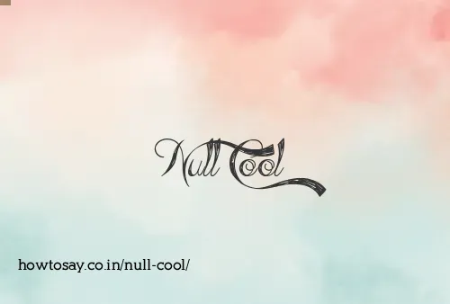 Null Cool