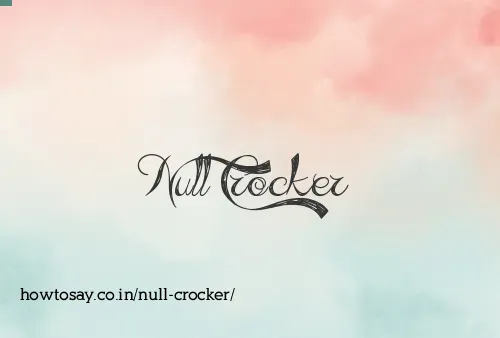 Null Crocker