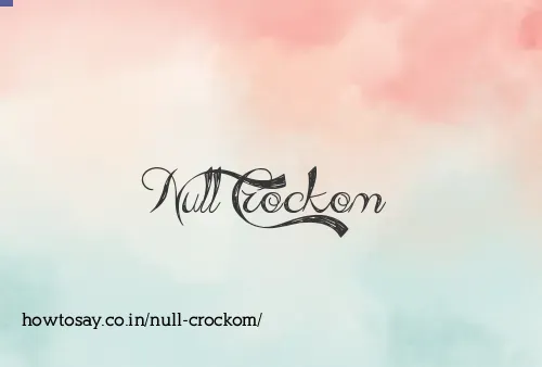 Null Crockom