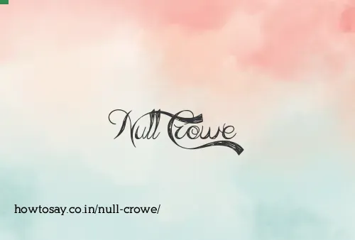 Null Crowe