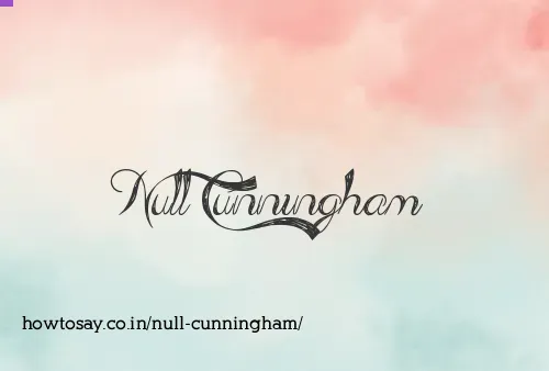 Null Cunningham