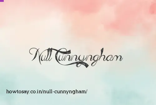 Null Cunnyngham
