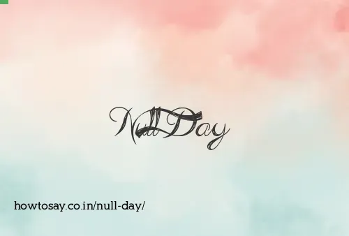 Null Day