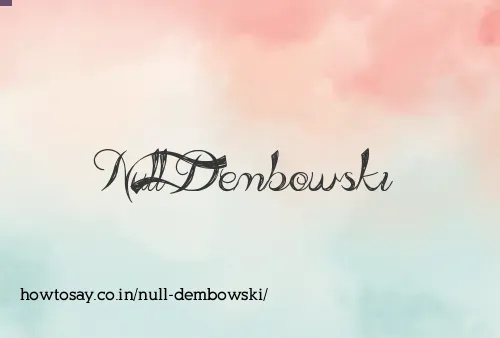 Null Dembowski