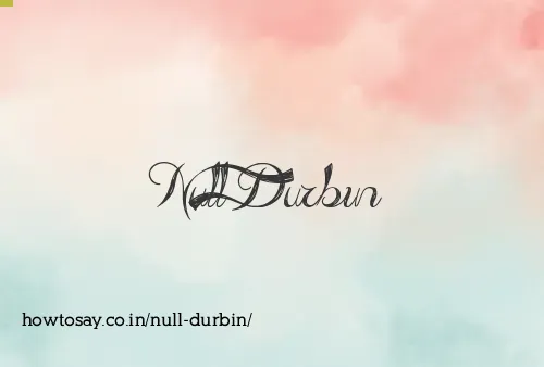 Null Durbin