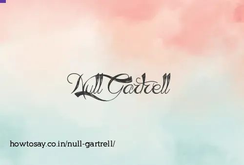 Null Gartrell