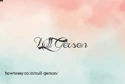 Null Gerson