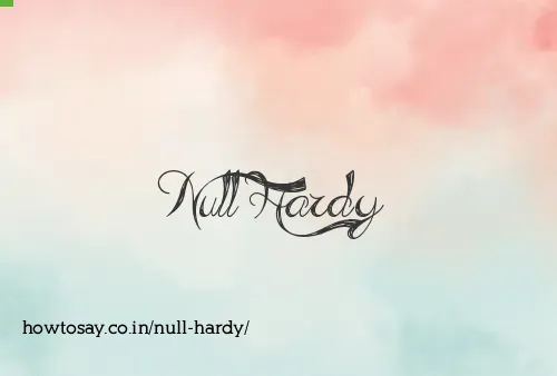 Null Hardy
