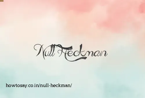 Null Heckman