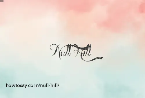 Null Hill