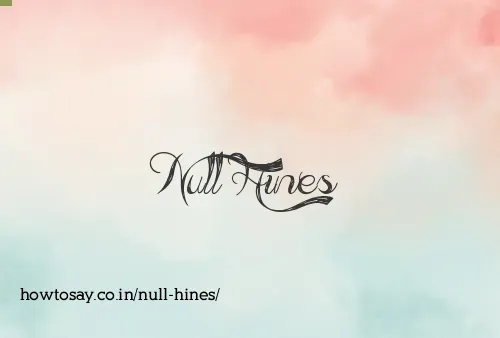 Null Hines