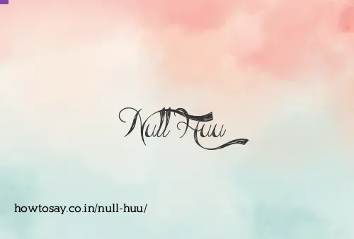 Null Huu