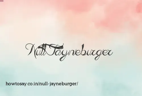 Null Jayneburger