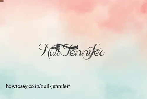 Null Jennifer