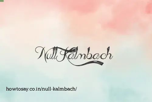 Null Kalmbach