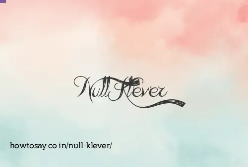 Null Klever