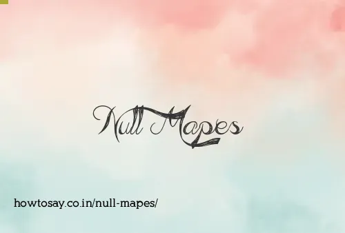 Null Mapes