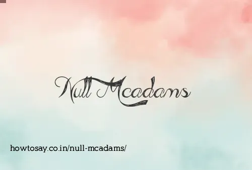 Null Mcadams