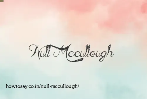Null Mccullough