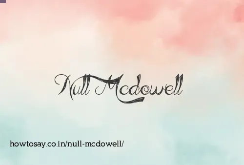 Null Mcdowell