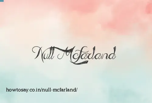 Null Mcfarland