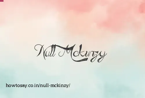 Null Mckinzy