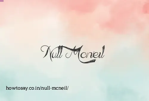 Null Mcneil