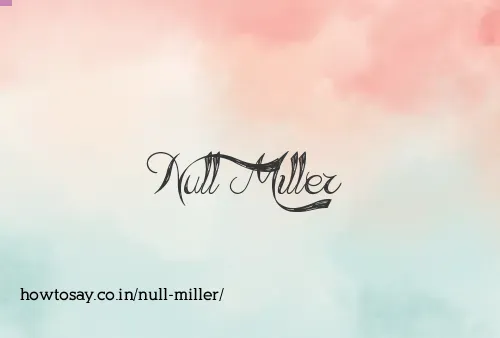 Null Miller