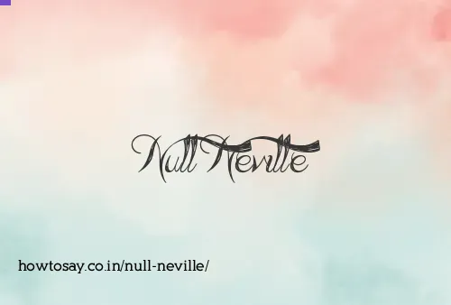 Null Neville