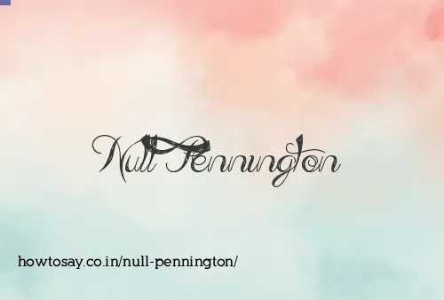 Null Pennington