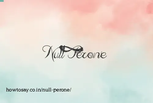 Null Perone