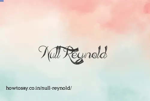 Null Reynold