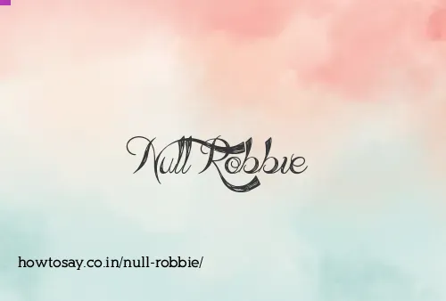 Null Robbie