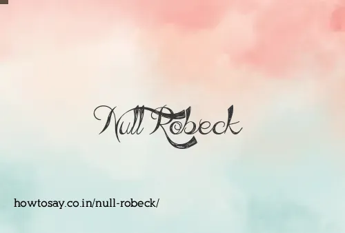 Null Robeck
