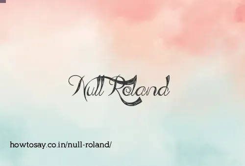 Null Roland