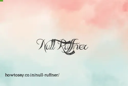 Null Ruffner