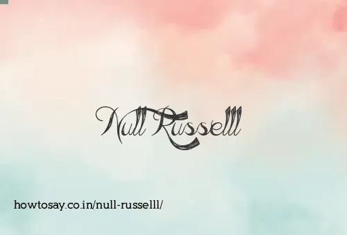 Null Russelll