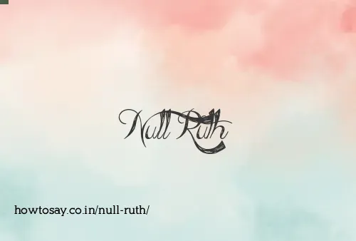 Null Ruth