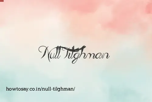 Null Tilghman
