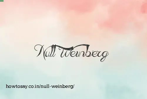 Null Weinberg