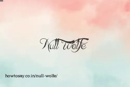 Null Wolfe