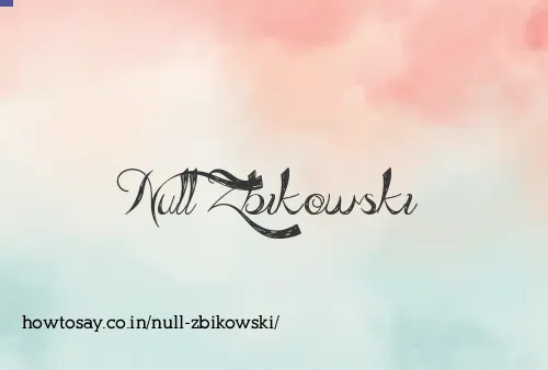 Null Zbikowski