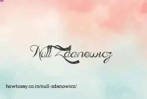 Null Zdanowicz