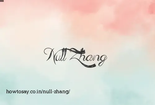 Null Zhang