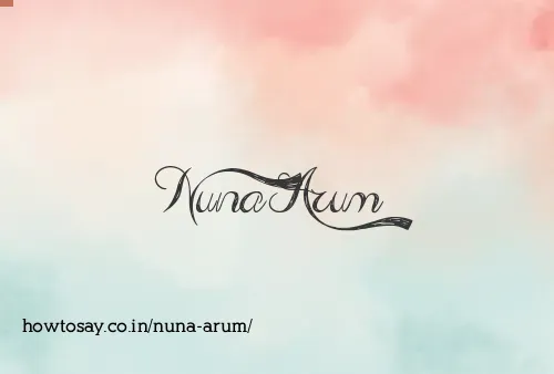 Nuna Arum