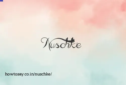Nuschke