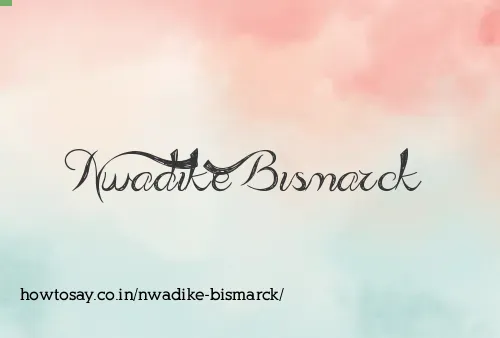 Nwadike Bismarck