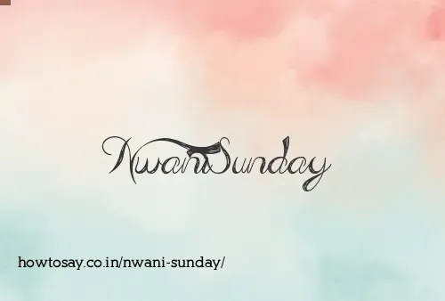Nwani Sunday