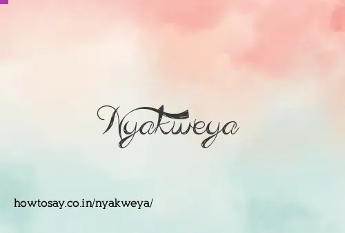 Nyakweya