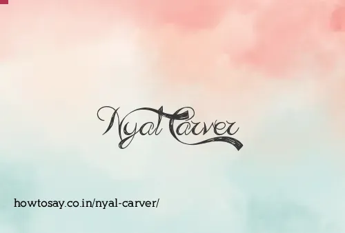 Nyal Carver